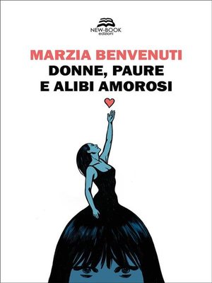 cover image of Donne, paure e alibi amorosi